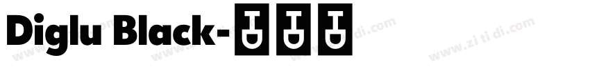 Diglu Black字体转换